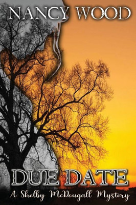 Due Date : A Shelby Mcdougall Mystery