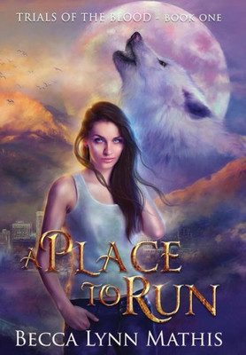 A Place To Run (1) (Trials of the Blood)
