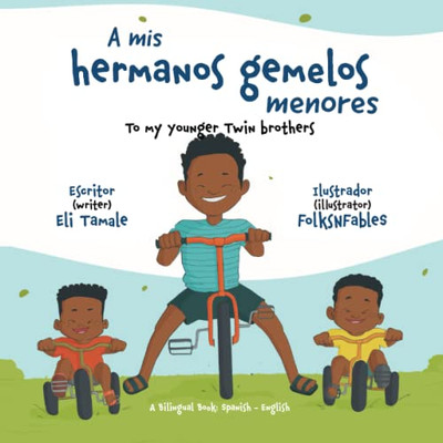 A mis hermanos gemelos menores (Spanish Edition)