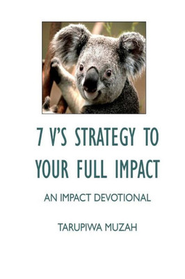 7 V's Strategy to Your Full Impact