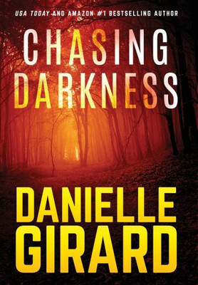 Chasing Darkness