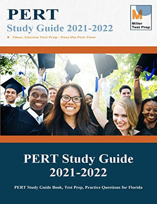 PERT Study Guide 2021-2022: PERT Study Guide Book, Test Prep, Practice Questions for Florida