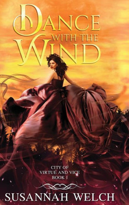 Dance with the Wind (City of Virtue and Vice)