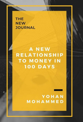 A New Relationship to Money in 100 Days