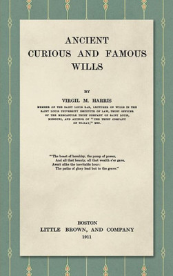 Ancient, Curious, and Famous Wills