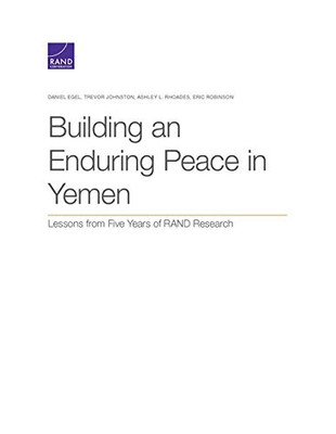 Building an Enduring Peace in Yemen: Lessons from Five Years of RAND Research