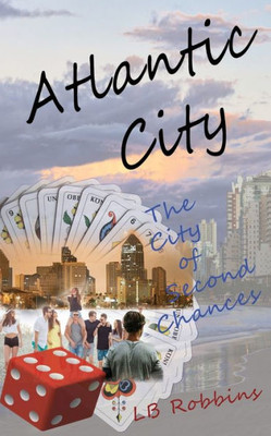 Atlantic City: The City of Second Chances