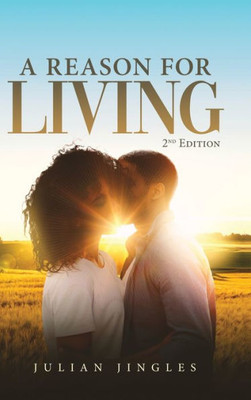 A Reason For Living: 2nd Edition