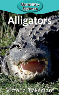 Alligators (52) (Elementary Explorers)
