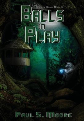 Balls in Play (Stories in Glass #3)