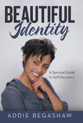 Beautiful Identity: A Spiritual Guide to Self-Discovery