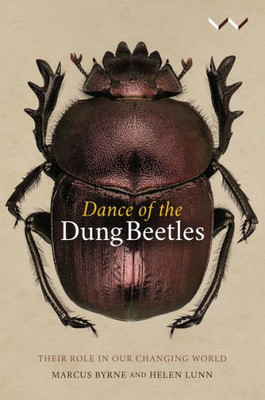 Dance of the Dung Beetles: Their role in our changing world