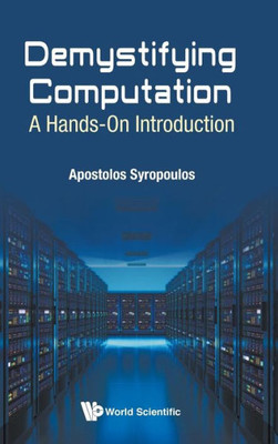 Demystifying Computation: A Hands-On Introduction