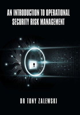 An Introduction to Operational Security Risk Management