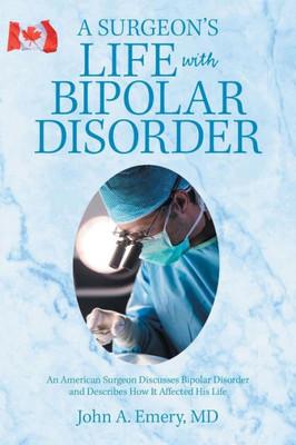 A Surgeons Life with Bipolar Disorder