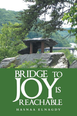 Bridge to Joy is Reachable