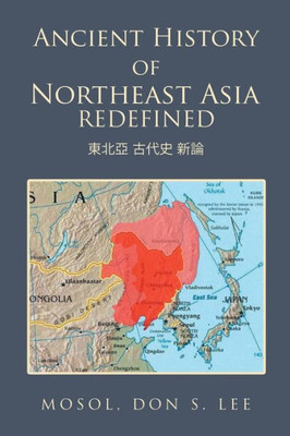 Ancient History of Northeast Asia Redefined: ??? ??? ??