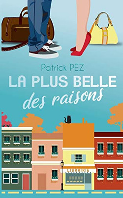 La plus belle des raisons (French Edition)