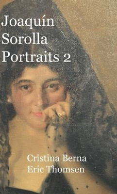Joaquin Sorolla Portraits 2