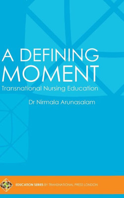 A Defining Moment: Transnational Nursing Education