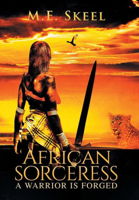 African Sorceress: A Warrior Is Forged