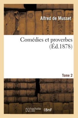 ComEdies et proverbes (French Edition)
