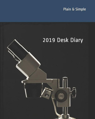 2019 Desk Diary (Diary - Plain & Simple Series)