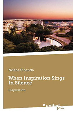 When Inspiration Sings In Silence: Inspiration