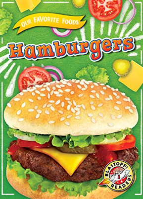 Hamburgers (Our Favorite Foods: Blastoff! Readers, Level 3)