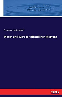 Wesen und Wert der öffentlichen Meinung (German Edition)