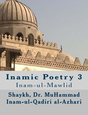 Inamic Poetry 3: Inam-ul-Mawlid