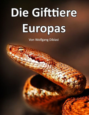 Die Gifttiere Europas (German Edition)