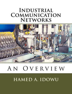 Industrial Communication Networks