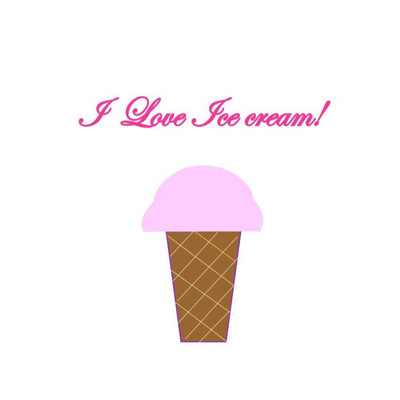 I Love Ice Cream!