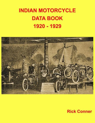 Indian Motorcycle Data Book 1920 - 1929