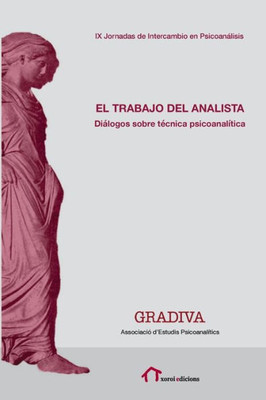 El trabajo del analista: Diálogos sobre técnica psicoanalítica (Spanish Edition)