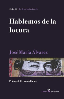 Hablemos de la locura (Spanish Edition)