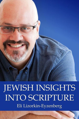 Jewish Insights Into Scripture (Jewish Studies for Christians)