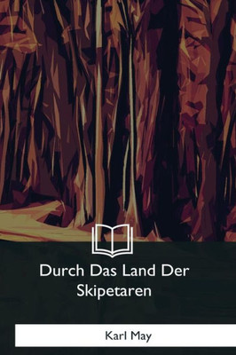 Durch Das Land Der Skipetaren (German Edition)