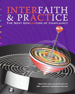 Interfaith & Practice: The Next Generation of Chaplaincy
