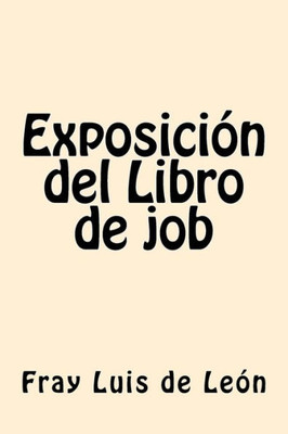 Exposicion del Libro de job (Spanish Edition)