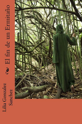 El fin de un ermitaño (Spanish Edition)