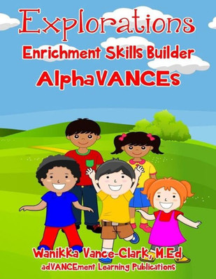 Explorations Enrichment Alphabet Skill Builder (Explorations Skill Builder)