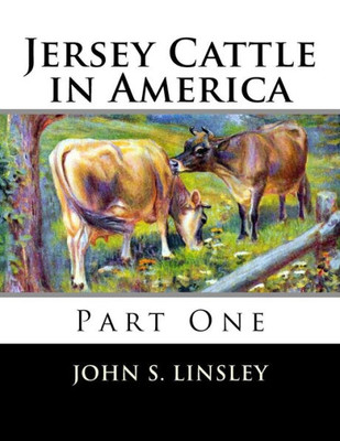 Jersey Cattle in America: Part One