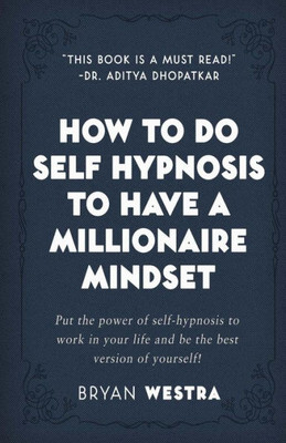 How To Do Self Hypnosis To Have A Millionaire Mindset