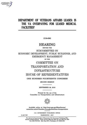 Department of Veterans Affairs leases : is the VA overpaying for leased medical facilities? : hearing before the Subcommittee on Economic Development