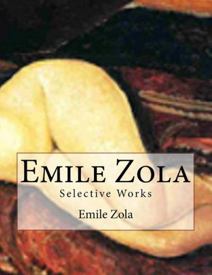 Emile Zola: Selective Works