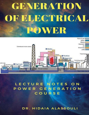 Generation of Electrical Power: Lecture Notes in Electrical PowerGeneration