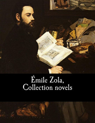 Émile Zola, Collection novels