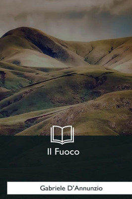Il Fuoco (Italian Edition) Il Fuoco (Italian Edition)